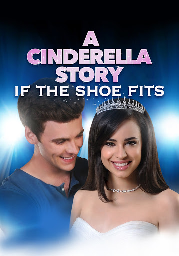 A Cinderella Story: If the Shoe Fits - Movies on Google Play