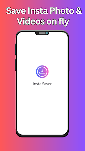 Insta Saver - Save Instantly