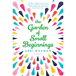 Icon image The Garden of Small Beginnings