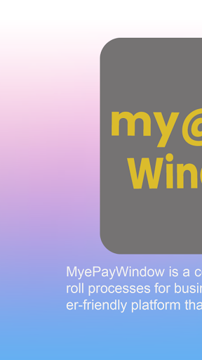 MyePayWindow App Advices