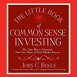 Obrázek ikony The Little Book of Common Sense Investing: The Only Way to Guarantee Your Fair Share of Stock Market Returns