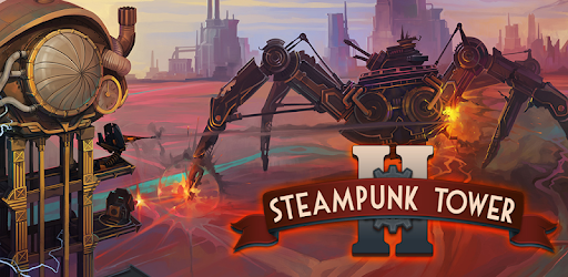 Steampunk Tower 2: The One Tower Defense Strategy cover