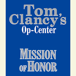 Icon image Tom Clancy's Op-Center #9: Mission of Honor