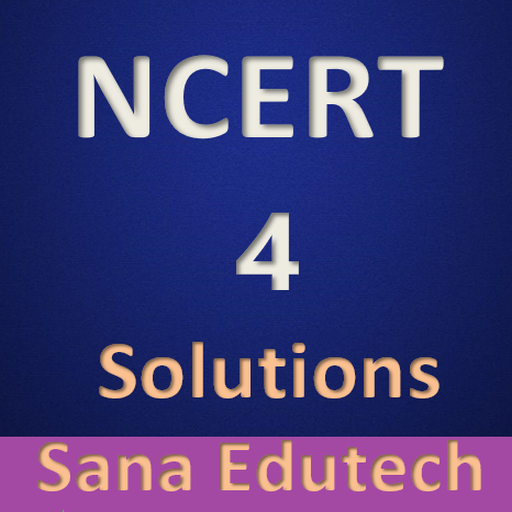 NCERT CBSE 4 Solutions