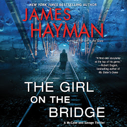 Icon image The Girl on the Bridge: A McCabe and Savage Thriller