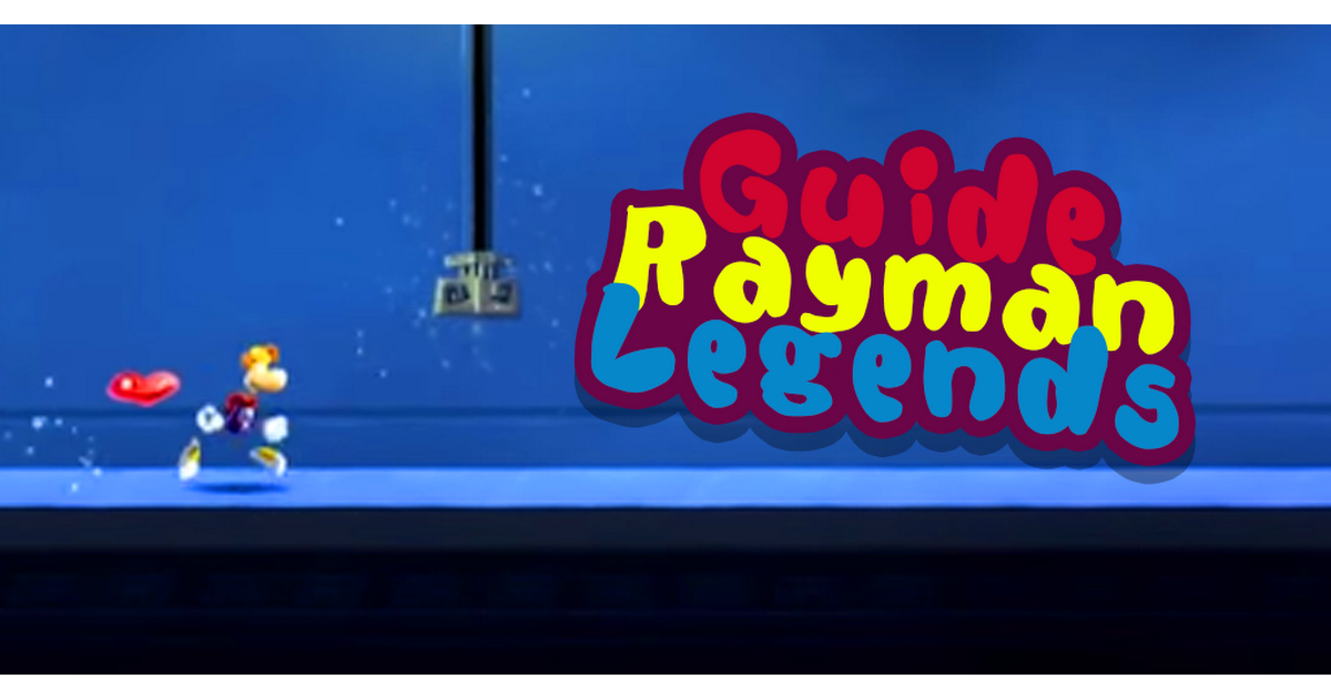 GuideFor Rayman Legends APK (Android App) - Free Download