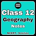 Class 12 Geography Notes & MCQ 