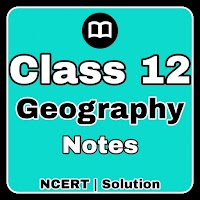 12th class geography notes in hindi