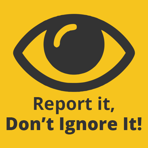 Report It, Dont Ignore It! logo