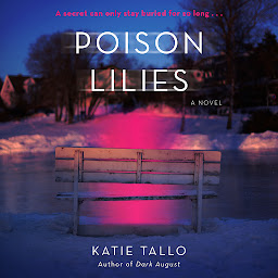 Icon image Poison Lilies: A Novel