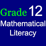 Cover Image of ダウンロード Grade 12 Mathematical Literacy  APK