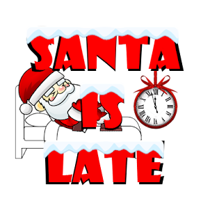 Santa Is late