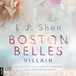Icon image Boston Belles - Villain - Boston-Belles-Reihe, Teil 2 (Ungekürzt)