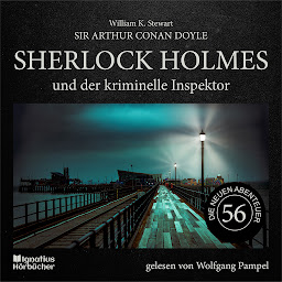 Icon image Sherlock Holmes und der kriminelle Inspektor (Die neuen Abenteuer, Folge 56)