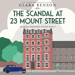 Symbolbild für The Scandal at 23 Mount Street