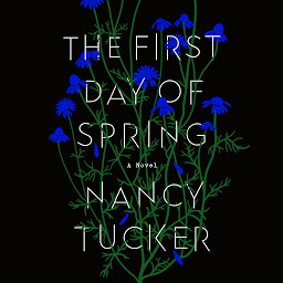 Icon image The First Day of Spring: A Novel