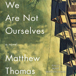 Icon image We Are Not Ourselves: A Novel