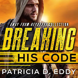 Obraz ikony: Breaking His Code: A Former Military Protector Romantic Suspense