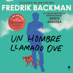 Icon image Man Called Ove, A \ Un hombre llamado Ove (Spanish edition): A Novel
