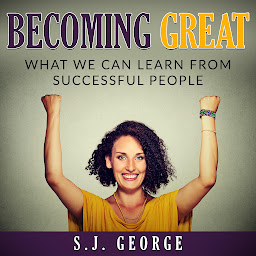 Imagen de icono Becoming Great: What We Can Learn From Successful People