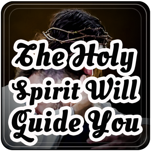 The Holy Spirit Will Guide You