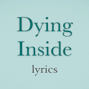 Dying Inside Lyrics