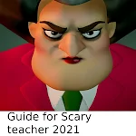 Cover Image of Tải xuống Hướng dẫn cho giáo viên đáng sợ 2021 scarcher APK