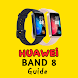 Huawei Band 8 Smartwatch Guide - Androidアプリ