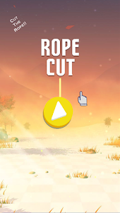 Rope Cut
