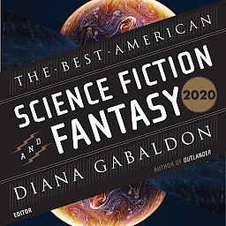 Icon image The Best American Science Fiction And Fantasy 2020