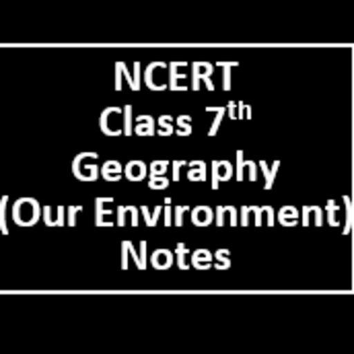 Class 7 NCERT Geography Notes for  Android – Latest Version & Features app icon