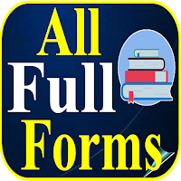 फुल फॉर्म – All Full Forms