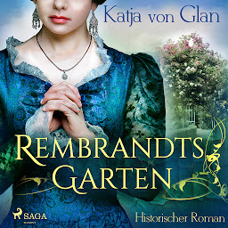 Obraz ikony: Rembrandts Garten: Historischer Roman