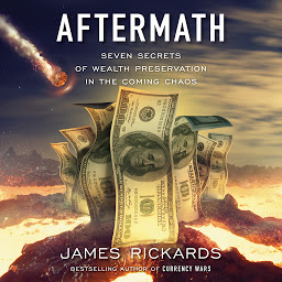 Kuvake-kuva Aftermath: Seven Secrets of Wealth Preservation in the Coming Chaos