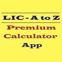 LIC Premium & Maturity Calculator Latest version
