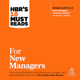 Icon image HBR's 10 Must Reads for New Managers