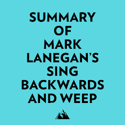 Icon image Summary of Mark Lanegan's Sing Backwards and Weep