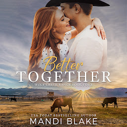 Icon image Better Together: A Christian Cowboy Romance