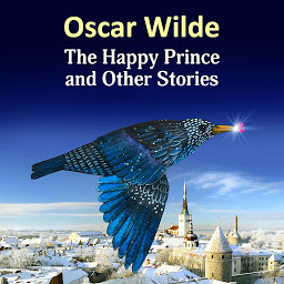 Icon image The Happy Prince and Other Stories