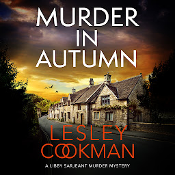 Icon image Murder in Autumn: A Libby Sarjeant Murder Mystery