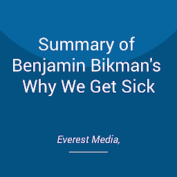 Icon image Summary of Benjamin Bikman's Why We Get Sick