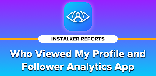 Reports: Who Viewed My Profile - Apps On Google Play