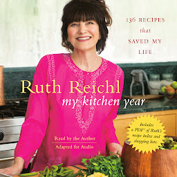 Icon image My Kitchen Year: 136 Recipes That Saved My Life