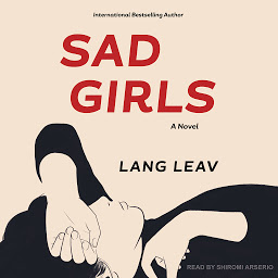Icon image Sad Girls: A Novel