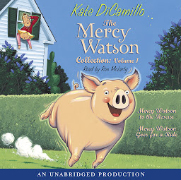 Icon image The Mercy Watson Collection Volume I: #1: Mercy Watson to the Rescue; #2: Mercy Watson Goes For a Ride