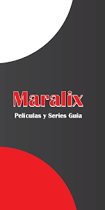 Maralix Peliculas series guía