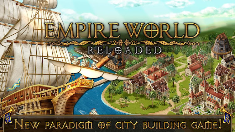 Empire World Reloaded - 1.2.2 - (Android)