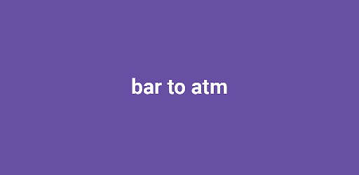 bar-to-atm-android-app