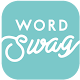 Word Swag - Add Text On Photos