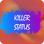 Cover Image of 下载 Killer Status 1.0 APK